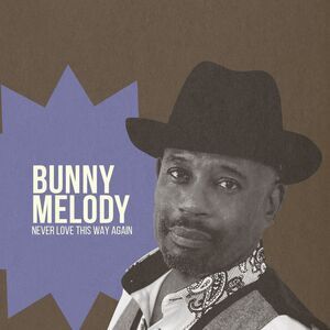 Bunny Melody - Never Love This Way Again  CD